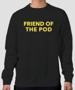 Friend of the Pod Layna Crooked Media Merch Sweatshirt Cheap 3 Friend of the Pod Layna Crooked Media Merch Sweatshirt Cheap 4