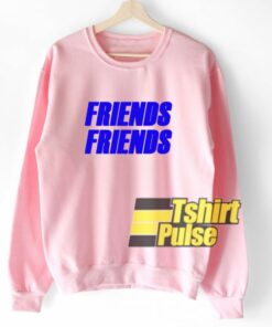 Friends Friends sweatshirt 1 Friends Friends sweatshirt 2