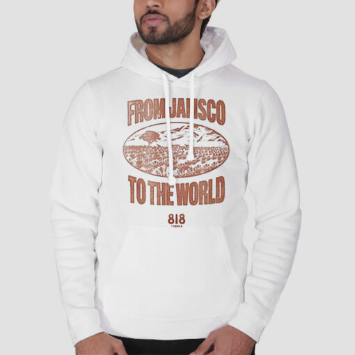 From Jalisco to the World 818 Tequila Sweatshirt Cheap