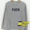Fuck Font Grey sweatshirt