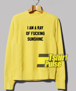 Fucking Sunshine Yellow sweatshirt