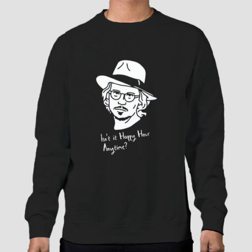 Funny Quotes Johnny Depp Sweatshirt Cheap