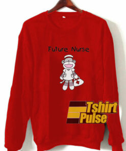 Future Nurse sweatshirt