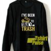 Garbage To Talk Trash sweatshirt