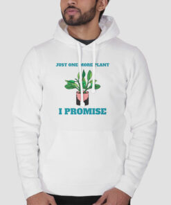 Gardening Just One More Plant Sweatshirt Cheap 1 Gardening Just One More Plant Sweatshirt Cheap 2