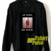 Gardner Minshew No Snow No Show sweatshirt