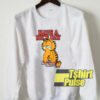 Garfield Have A Nice Day Art sweatshirt