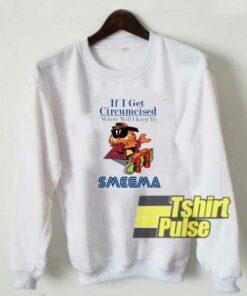 Garfield I Keep My Smegma sweatshirt