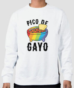 Gay Food Pico De Gayo Sweatshirt Cheap Gay Food Pico De Gayo Sweatshirt Cheap