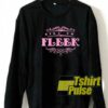 Girl On Fleek Pretty sweatshirt