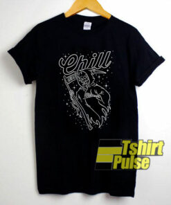 Grim Reaper Chill Forever shirt
