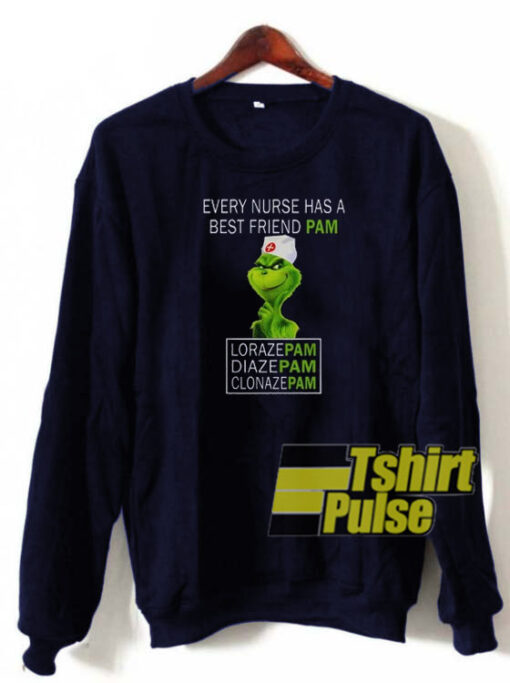 Grinch Every Nurse sweatshirt