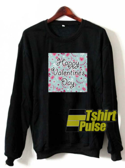 Happy Valentine’s Day Pattern sweatshirt