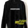 Hastag Daddy Gang sweatshirt