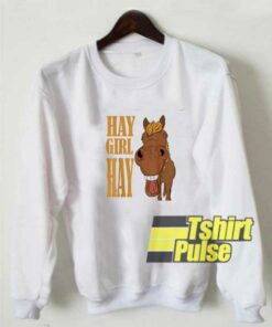 Hay Girl Hay Horse sweatshirt 1