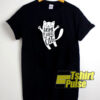Home is where the Cat is t-shirt for men and women tshirt