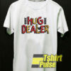 Hug Dealer Art Letter t-shirt for men and women tshirt