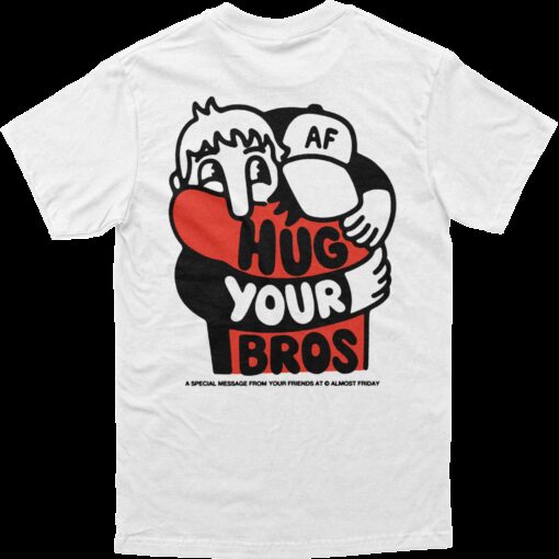 Hug Your Bros Tee