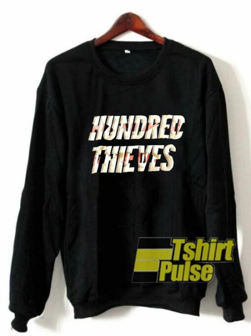 Hundred Thieves sweatshirt