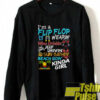 I’m a Flip Flop sweatshirt
