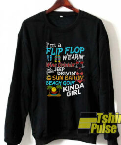 I’m a Flip Flop sweatshirt
