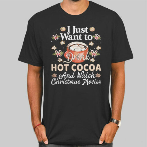 I Just Want To Drink Hot Cocoa Sweatshirt Cheap