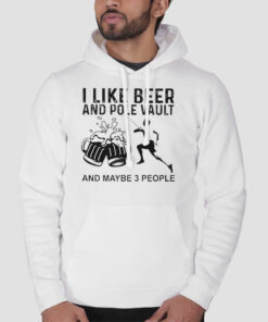 I Like Beer And Pole Vault Sweatshirt Cheap