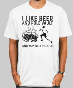 I Like Beer And Pole Vault Sweatshirt Cheap 2 I Like Beer And Pole Vault Sweatshirt Cheap 3