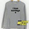 I Love Sundays sweatshirt