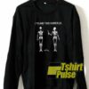 I found this humerus Skeletons sweatshirt