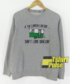If The Camper’s Rockin’ sweatshirt