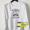 I’m A Little Smart Ass Short And Stout sweatshirt