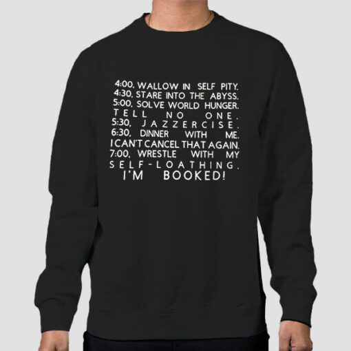 I’m Booked Grinch Schedule Sweatshirt Cheap