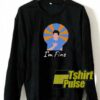 Im Fine Totally Fine Gaphic sweatshirt