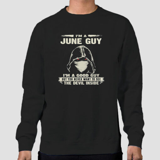 I’m a June Guy Sweatshirt Cheap