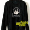 In Heaven There Is No Beer sweatshirt