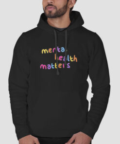 Inspired Quotes Mental Health Sweatshirt Cheap