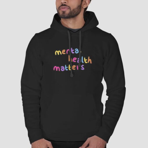 Inspired Quotes Mental Health Sweatshirt Cheap