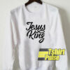 Jesus King sweatshirt