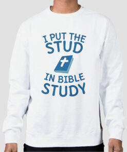 Jesus Meme I Put the Stud in Bible Study Shirt Cheap