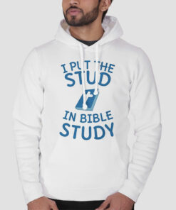 Jesus Meme I Put the Stud in Bible Study Shirt Cheap 3