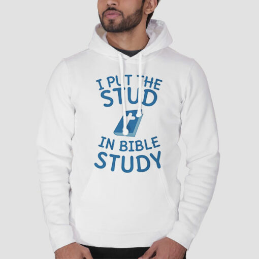 Jesus Meme I Put the Stud in Bible Study Shirt Cheap