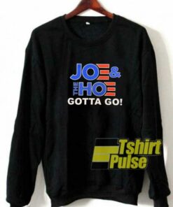 Joe Hoe Gotta Go Graphic sweatshirt