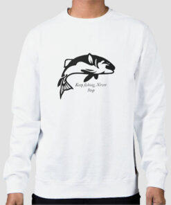Jon B Fishing Merch Keep Fishing Never Stop Sweatshirt Cheap