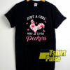 Just a Girl Who Loves Peckers t-shirt for men and women tshirt