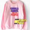 Kamala Haris For The People sweatshirt