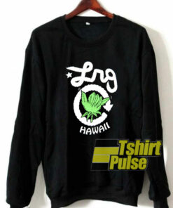 LRG Weed Hang Loose Hawaii sweatshirt