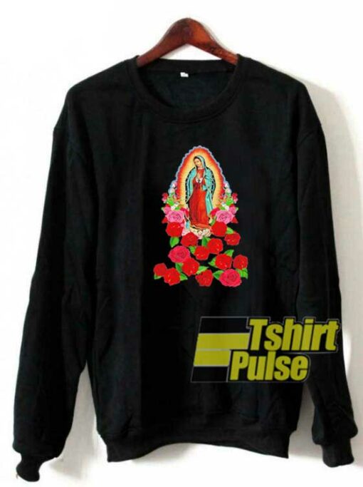 Lady of Guadalupe Virgin Mary sweatshirt