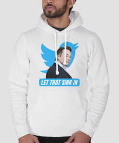 Let That Sink in Elon Sweatshirt Cheap 1 Let That Sink in Elon Sweatshirt Cheap 2