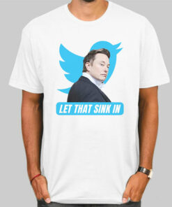 Let That Sink in Elon Sweatshirt Cheap 2 Let That Sink in Elon Sweatshirt Cheap 3